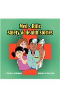 Med-Rific Safety and Health Stories