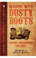 Walking with Dusty Boots