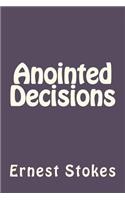 Anointed Decision