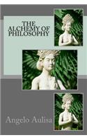 The Alchemy of Philosophy