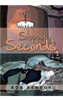 Sloppy Seconds