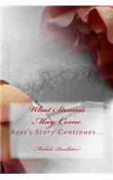 What Storms May Come