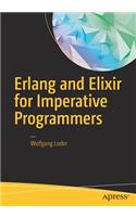 ERLANG and Elixir for Imperative Programmers