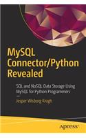 MySQL Connector/Python Revealed: SQL and NoSQL Data Storage Using MySQL for Python Programmers