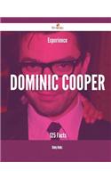 Experience Dominic Cooper - 125 Facts: (English)