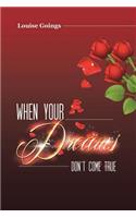 When Your Dreams Don't Come True: (English)