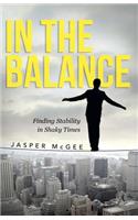 In the Balance: Finding Stability in Shaky Times