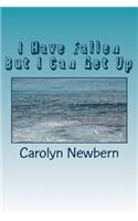 I Have Fallen But I Can Get Up: Stories of Forgiveness