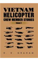 Vietnam Helicopter Crew Member Stories