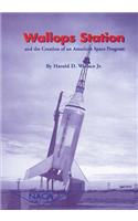 Wallops Station and the Creation of an American Space Program