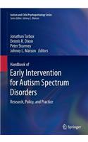 Handbook of Early Intervention for Autism Spectrum Disorders