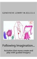 Following Imagination...