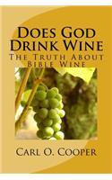 Does God Drink Wine 2