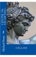 CELLINI His Life and Times