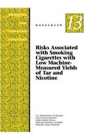 Risks Associated with Smoking Cigarettes with Low Machine-Measured Yields of Tar and Nicotine