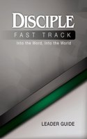 Disciple Fast Track Into the Word
