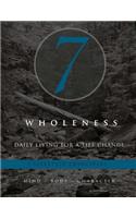 7 Wholeness