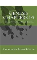 Genesis, Chapters 1-5: A Reflective Bible Study Journal(The Reflective Bible Study)