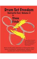 Drum Set Freedom: Fantastic Feet, Volume 2