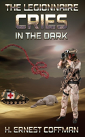 The Legionnaire - Cries in the Dark