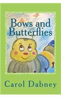 Bows and Butterflies