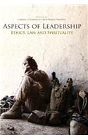 Aspects of Leadership Ethics, Law, and Spirituality