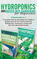 Hydroponics and Raised Bed Gardening for Beginners