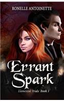 Errant Spark: (The Elemental Trials)