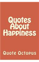 Quotes About Happiness