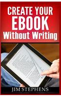 Create Your Ebook Without Writing