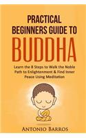 A Practical Beginners Guide to Buddha