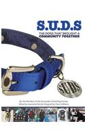 S.U.D.S The Dogs that brought a Community together