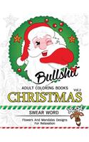Bullsh*t Adults Coloring Book Christmas Vol.2