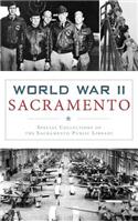 World War II Sacramento