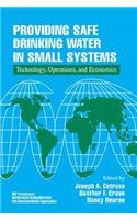 Providing Safe Drinking Water in Small Systems