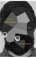 The Interrogation: Poems
