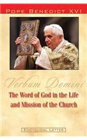 The Word of God in the Life and Mission of the Church: Verbum Domini: Post-Synodal Apostolic Exhortation Verbum Domini of the Holy Father Benedict XVI