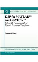 DSP for MATLAB(TM) and LabVIEW(TM) II: Discrete Frequency Transforms