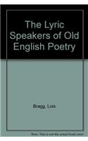 The Lyric Speakers of Old English Poetry
