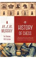 A History of Chess: The Original 1913 Edition