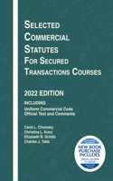 Selected Commercial Statutes for Secured Transactions Courses, 2022 Edition