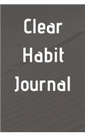 Clear Habit Journal: 6'x9' lined 120 pages notebook