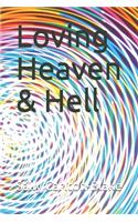 Loving Heaven & Hell