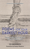 Poems for Your Darkest Hour