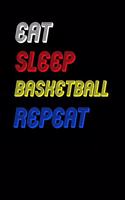 Eat Sleep basketball Repeat Notebook Fan Sport Gift: Lined Notebook / Journal Gift, 120 Pages, 6x9, Soft Cover, Matte Finish