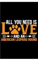 All You Need Is Love and an American Leopard Hound