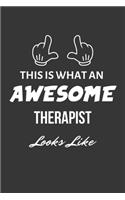 This Is What An Awesome Therapist Looks Like Notebook: Lined Journal, 120 Pages, 6 x 9, Matte Finish