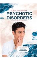 Dealing with Psychotic Disorders