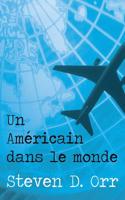 Un Americain Dans Le Monde (French)