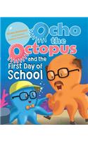 Ocho the Octopus and the First Day of School